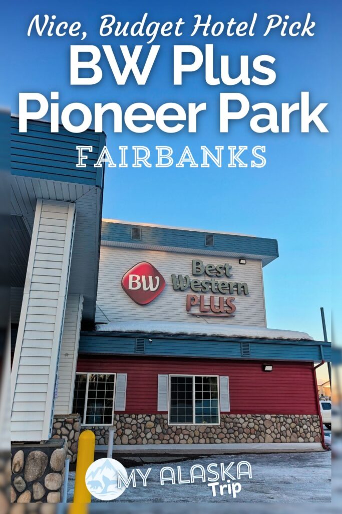We've always like staying in Best Western properties, and the BW Plus Pioneer Park in Fairbanks is actually our preferred stay for a nice, budget hotel in a great location. See what on property amenities there are and tips for a fun stay.