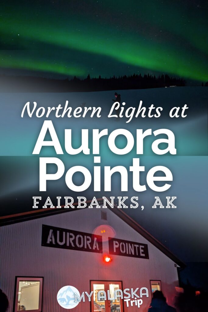 Watching the Northern Lights at Aurora Pointe just outside of Fairbanks, Alaska is a fun, family friendly Aurora Borealis experience. Find our just what Aurora Pointe is and what to expect and plan for with a winter visit to this unique destination.