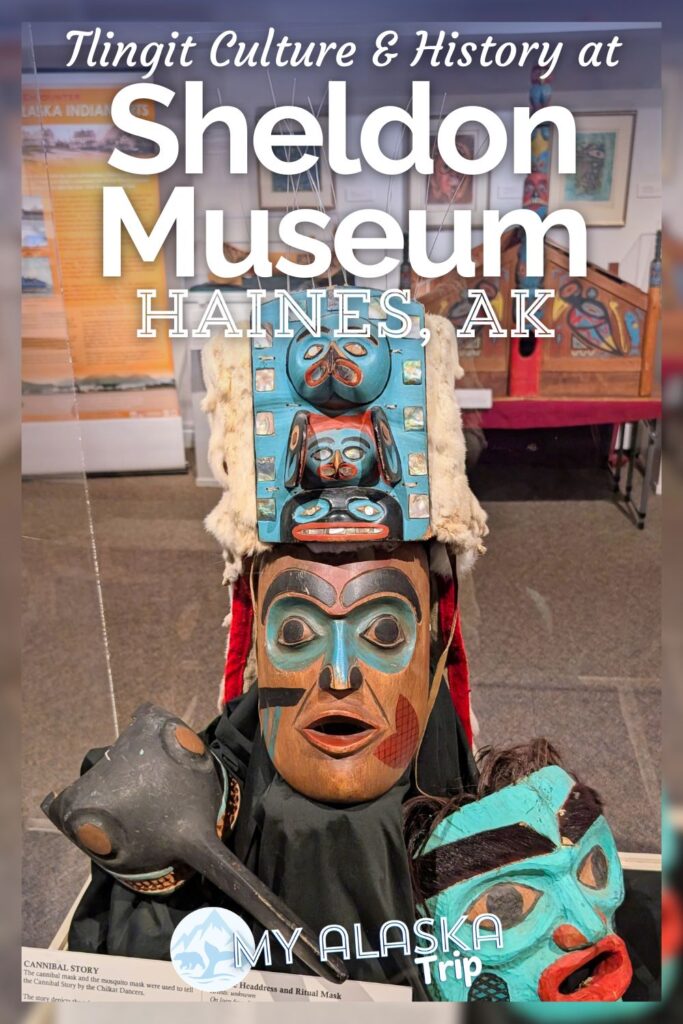 The Haines Sheldon Museum is one of the best museums in Alaska for telling the story of indigenous Tlingit culture and history, including amazing art and artifacts. See what you'll find at this unique, well curated museum in Haines, Alaska.