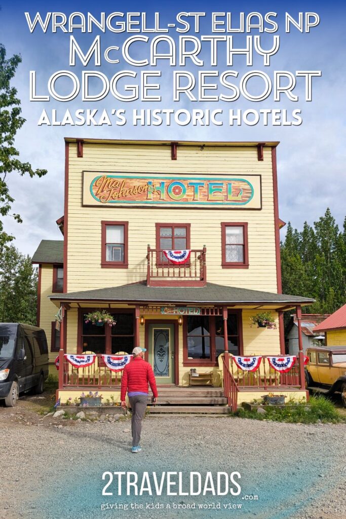 The McCarthy Lodge Resort is a collection of historic buildings in McCarthy, Alaska at Wrangell-St Elias National Park, and it's one of the coolest places to stay. Vintage back to early 1900s mining days, the Ma Johnson Hotel and Rose House Hotel are a fun, unique experience to have in remote Alaska.