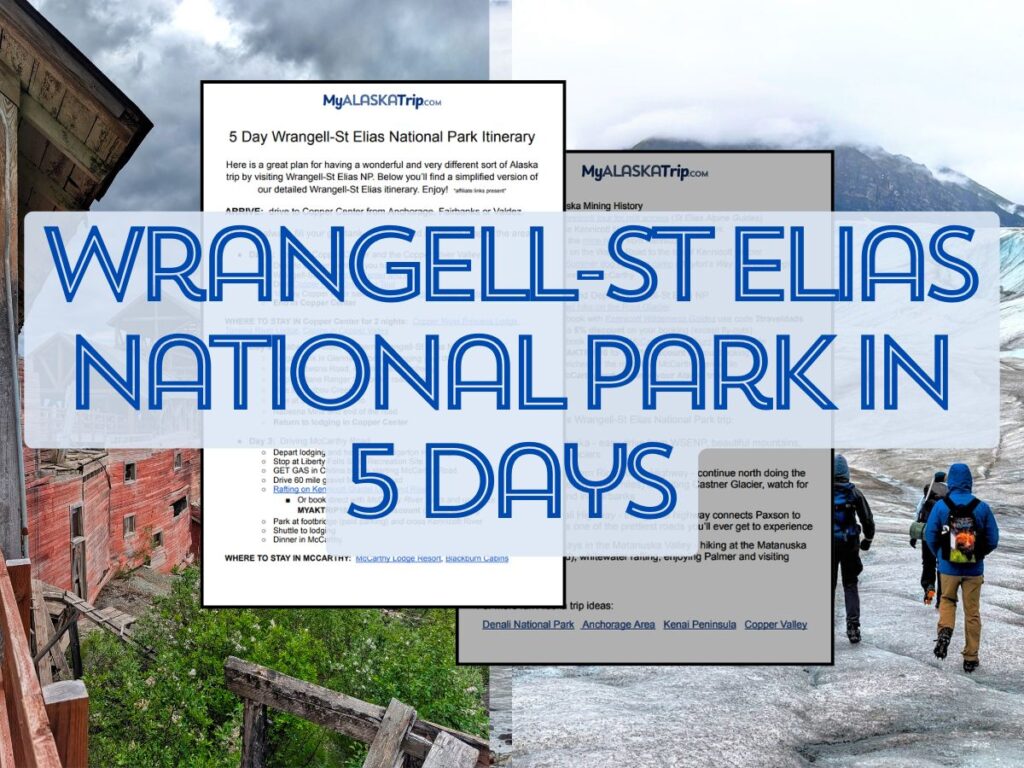 Wrangell St Elias National Park in 5 days
